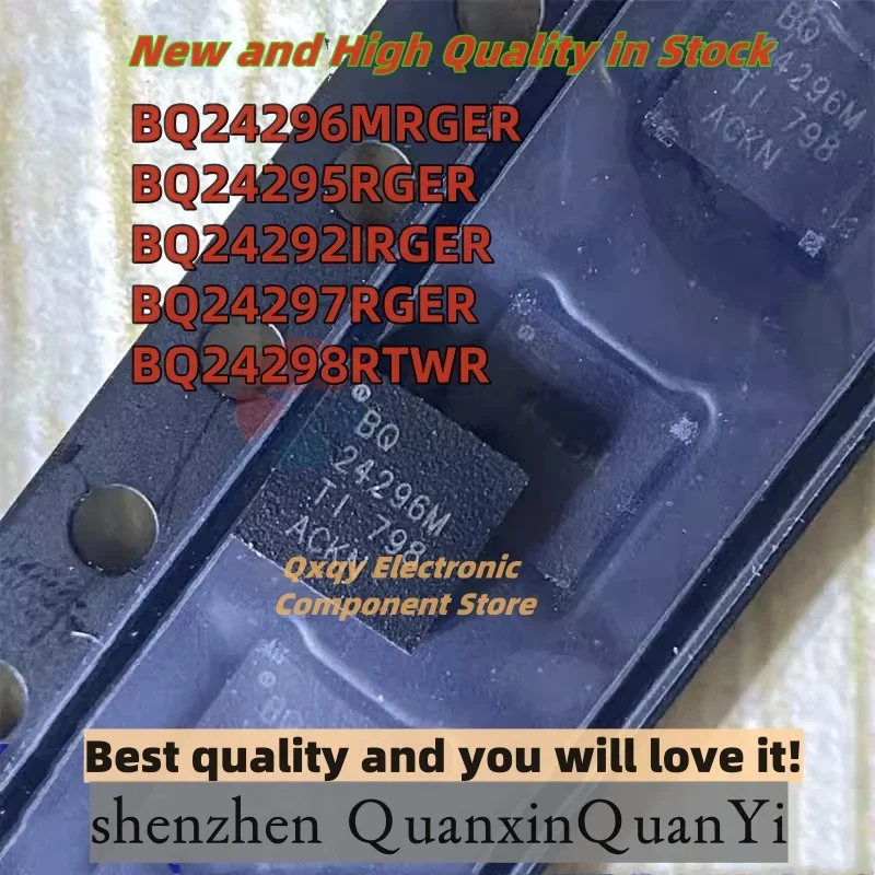 

10pcs NEW BQ24296MRGER BQ24296M BQ24295RGER BQ24295 BQ24292IRGER BQ24292I BQ24297RGER BQ24297 BQ24298RTWR BQ24298 QFN Powerma
