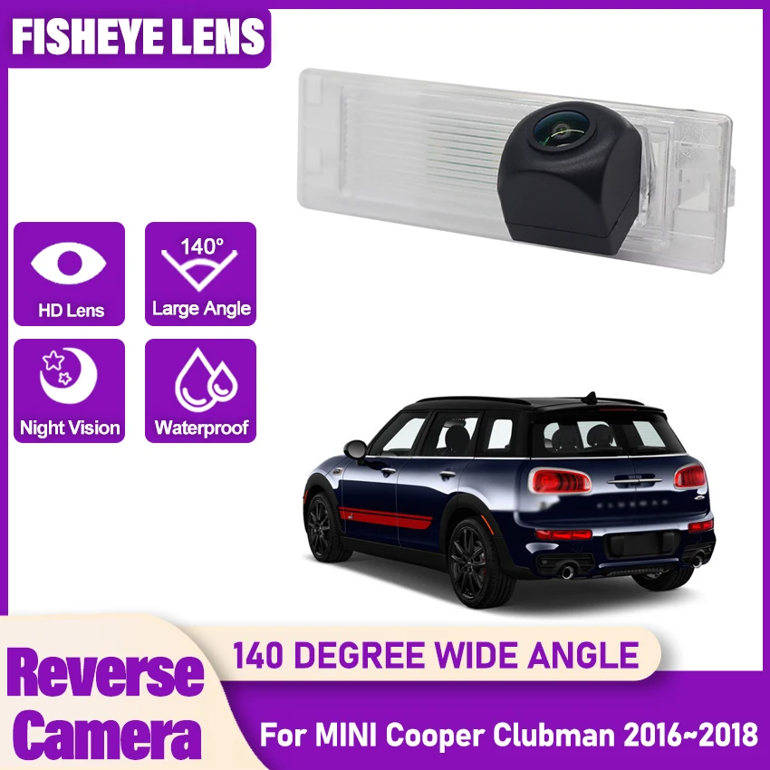 HD Rear Camera For MINI Cooper Clubman 2016 2017 2018 Night vision Waterproof Backup Parking Reversing Camera Fisheye Lens