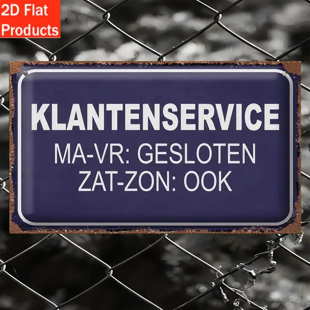 2D Flat Aluminum 1PC Set Vintage Customer Service Dutch Decorative Wall Sign Ornament for Home Office Bar Cafe Holiday Gift Idea