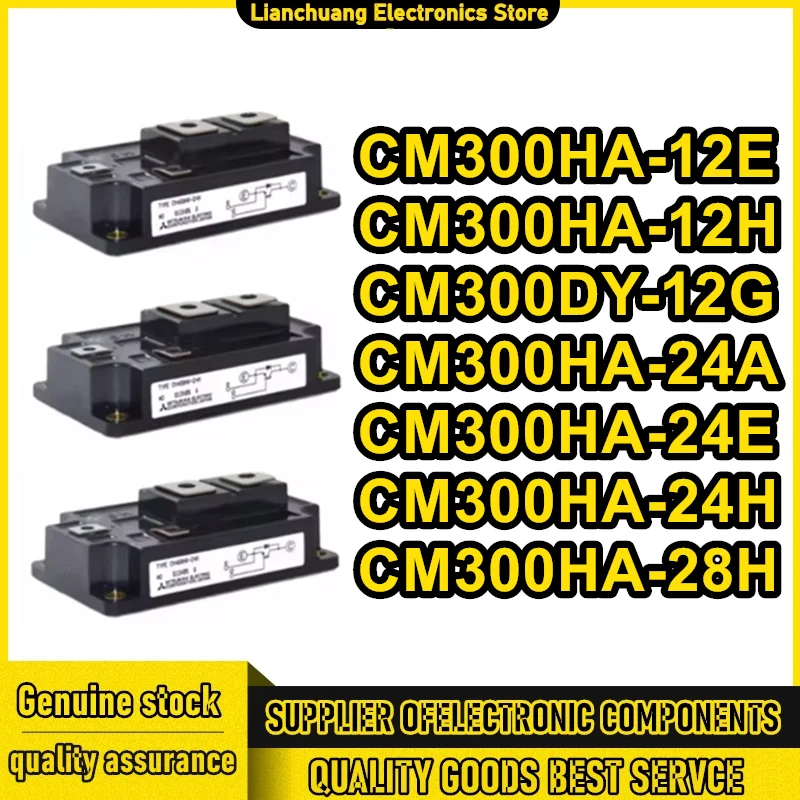 

CM300HA-12E CM300HA-12H CM300DY-12G CM300HA-24A CM300HA-24E CM300HA-24H CM300HA-28H NEW AND ORIGINAL IGBT MODULE