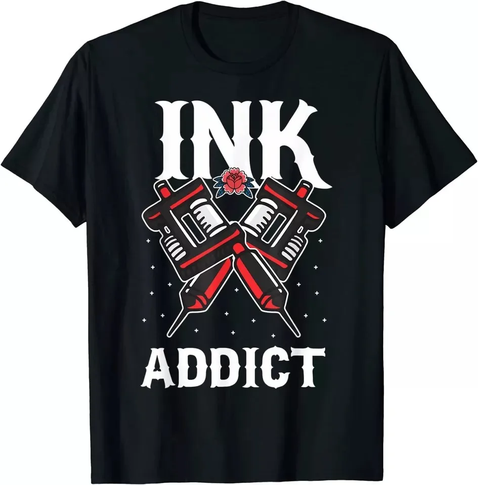 

Ink Addict Tattooed Design Great Gift Idea Tee T-Shirt S-5XL