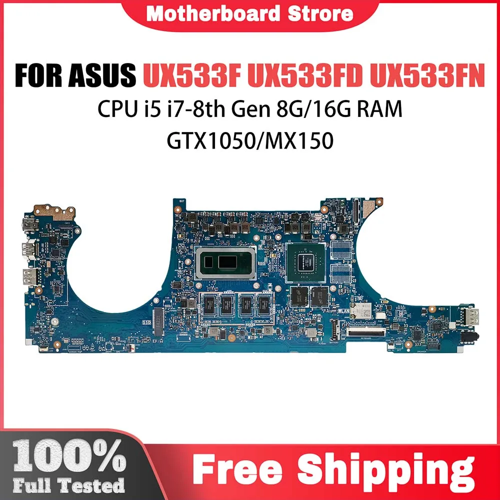 

Laptop Motherboard For ASUS ZenBook UX533FD RX533F UX533FN U5300F Computer Mainboard I5 I7 8th CPU GTX1050 MX150 8GB 16G RAM