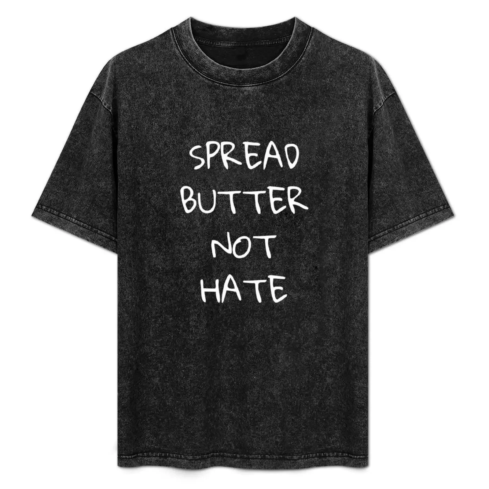 

Spread Butter Not Hate T-Shirt Large Size Casual Short Sleeve Top