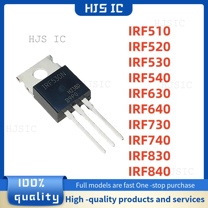 10PCS NEW IRF510 IRF520 IRF530 IRF540 IRF630 IRF640 IRF730 IRF740 IRF830 IRF840 TO-220 IRF520N IRF530N IRF540N IRF740N IRF630N
