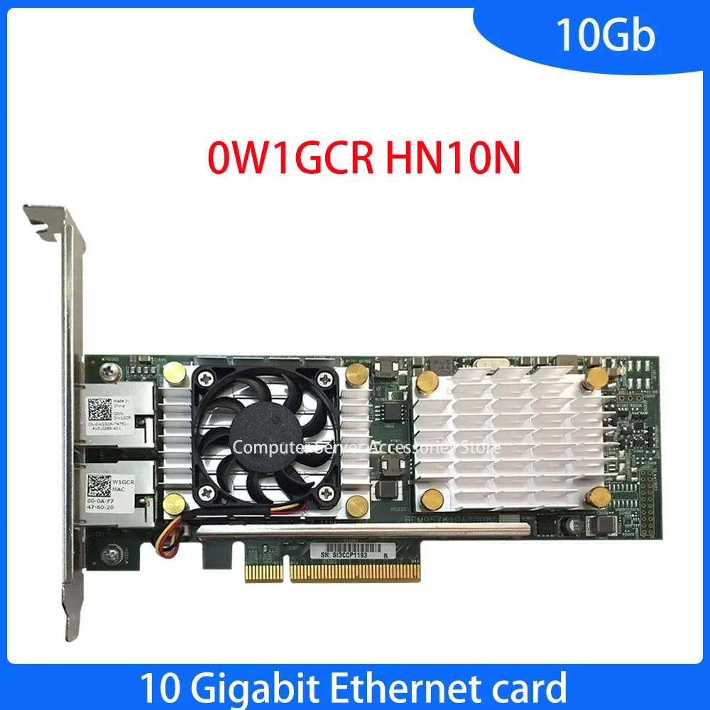 Original 0W1GCR HN10N Broadcom 57810S Dual Port 10GBASE-T Converged Network Adapter 10 Gigabit Ethernet Card W1GCR 0HN10N