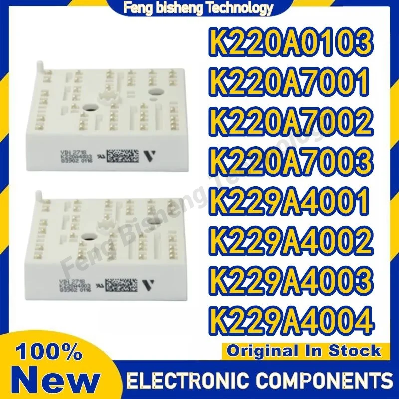 

K220A0103 K220A7001 K220A7002 K220A7003 K229A4001 K229A4002 K229A4003 K229A4004 NEW AND ORIGINAL MODULE IN STOCK