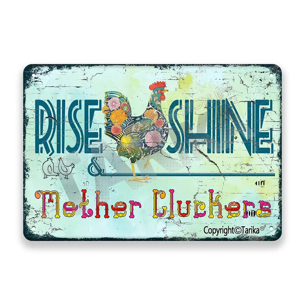 

Rise and Shine Mother Cluckers Rooster Chicken Vintage Look Tin 20X30 cm Decoration Art Sign for Home Kitchen Bathroom Farm Gard