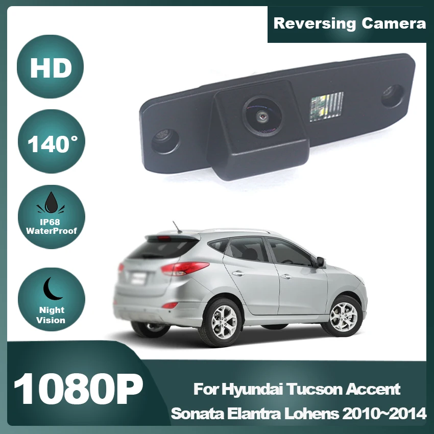 

140 Degrees Waterproof Plate Light Unit Vehicle Rear View Camera For Hyundai Tucson Accent Sonata Elantra Lohens 2010~2014