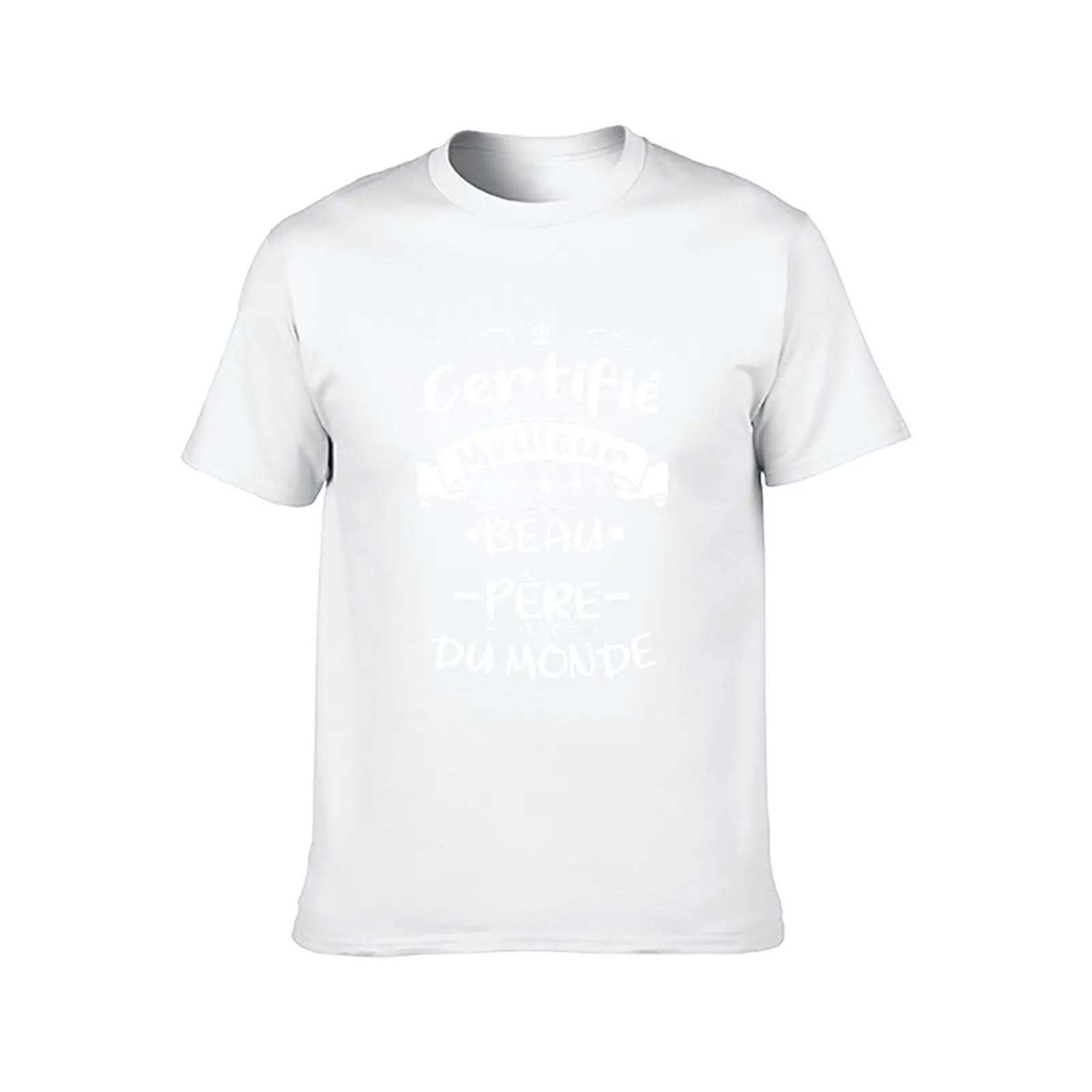 Certifié Meilleur Beau Pe?re Du Monde Cadeau Pour Papa Fete Des Peres T-Shirt cotton t shirt pack T-Shirt