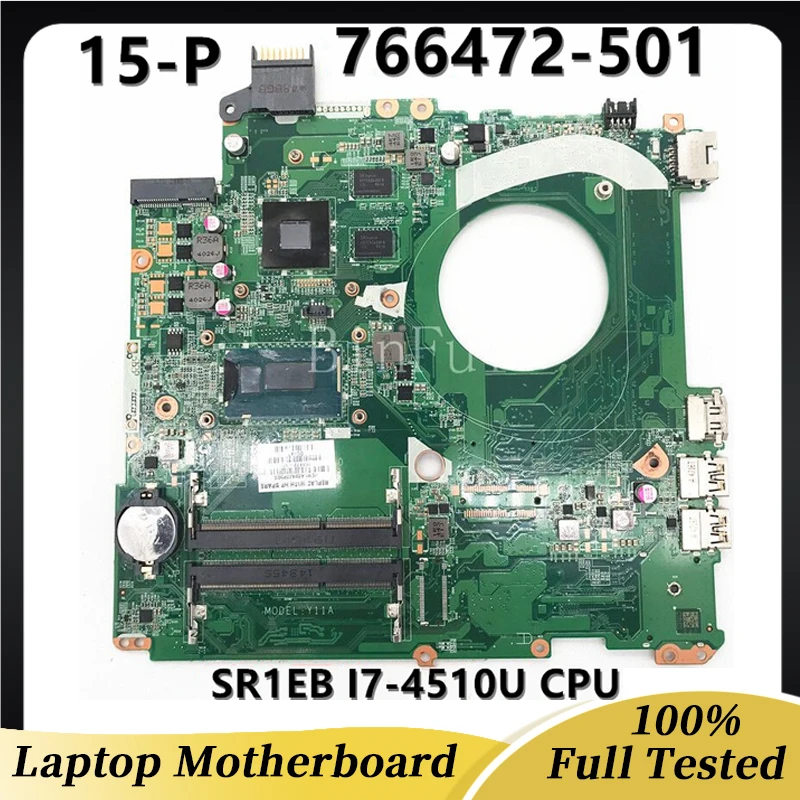 766472-501 766472-001 DAY11AMB6E0 High Quality Mainboard For HP 15-P Laptop Motherboard W/ SR1EB I7-4510U CPU 100% Working Well