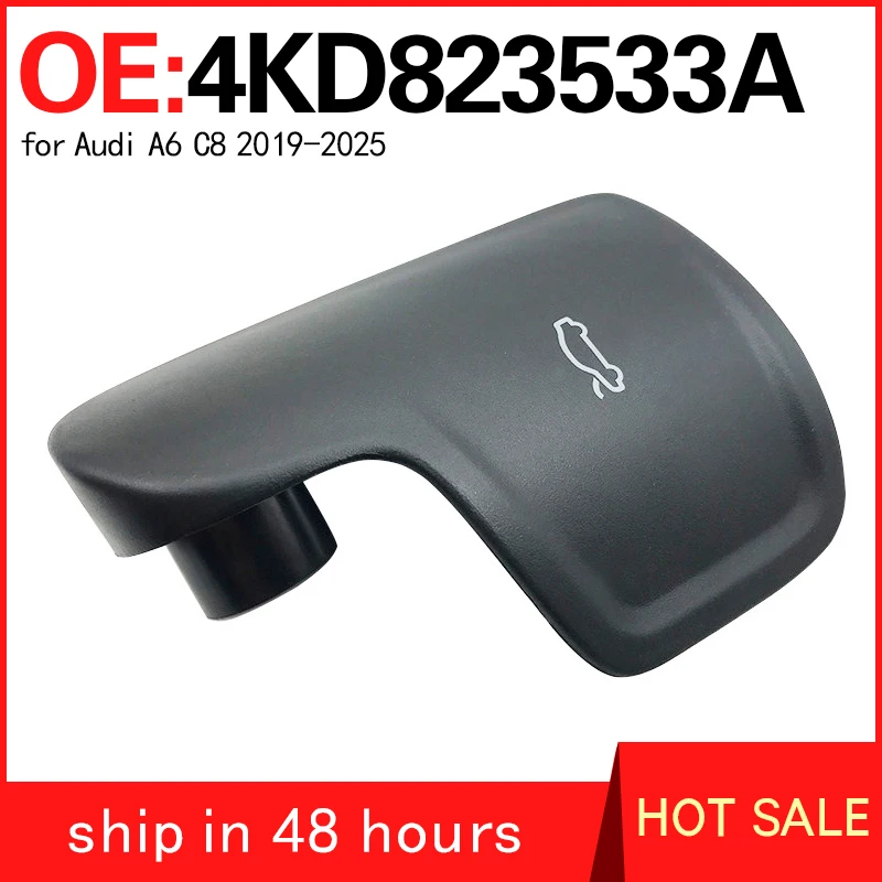 

4KD823533A For Audi A6 C8 2019-2025 Automobile hood opening handle hood pull handle buckle accessory part 4KD 823 533A