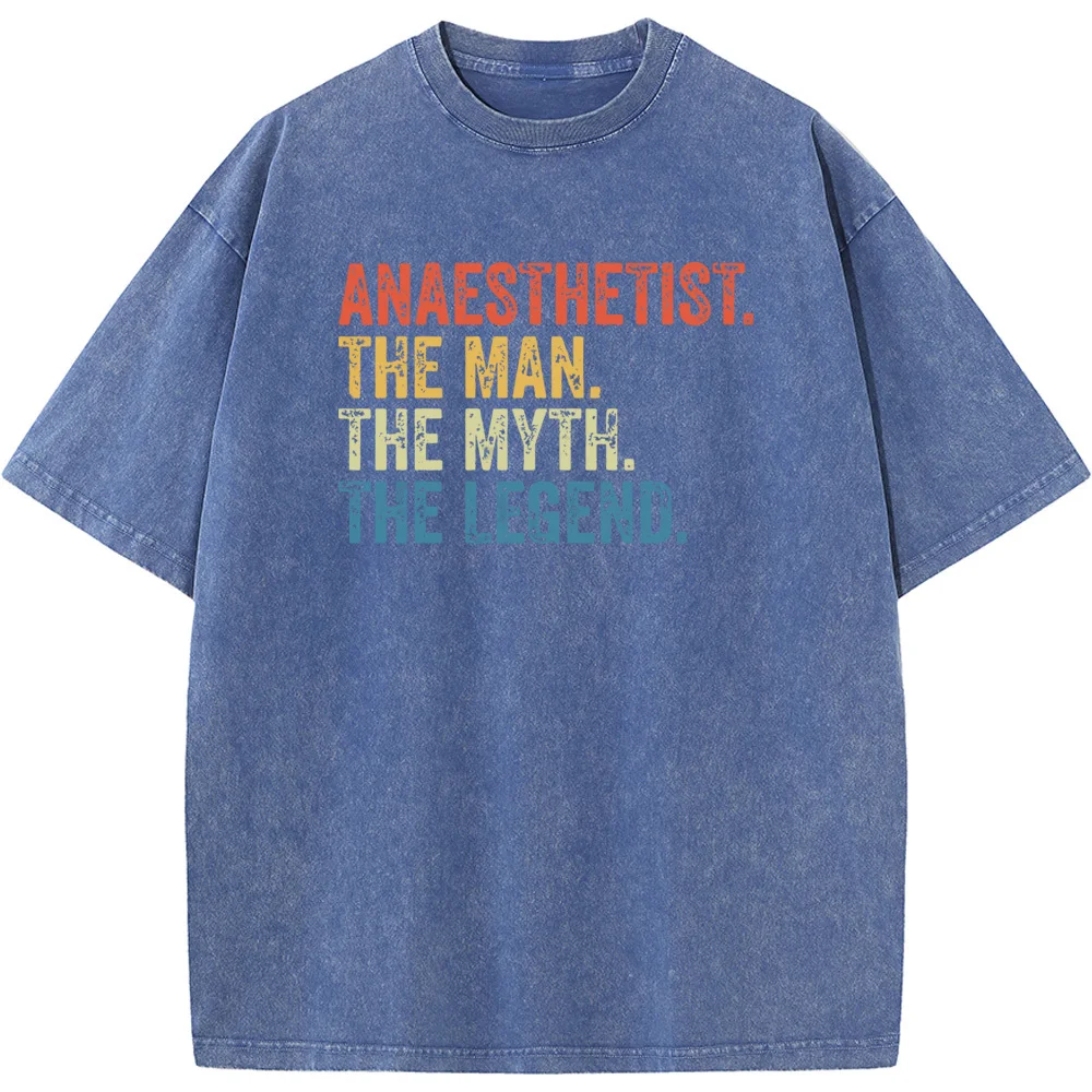 Anaesthetist The Man The Myth The Legend Anesthesiologist Essential T-Shirt 230g Cotton O-Neck Retro Vintgae Washed T-Shirt