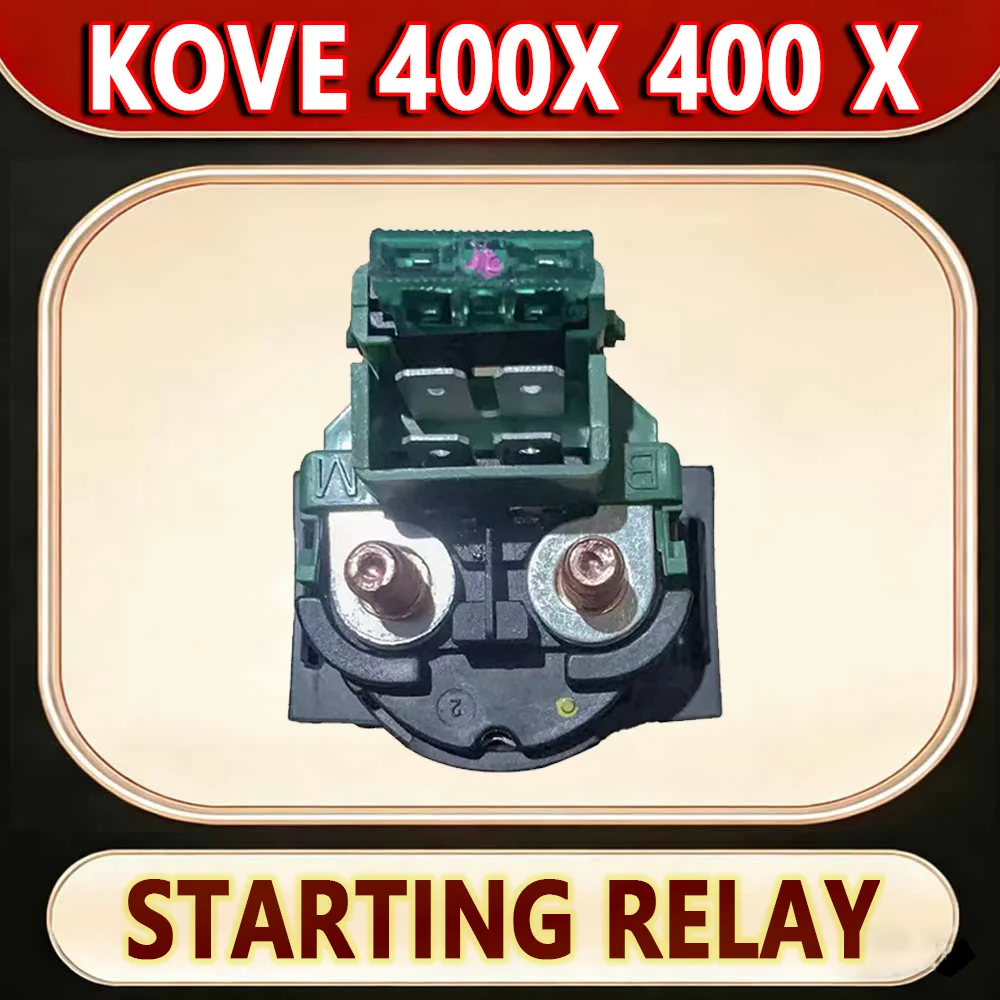 For KOVE 400X 400 X motorcycle starting relay excelle
