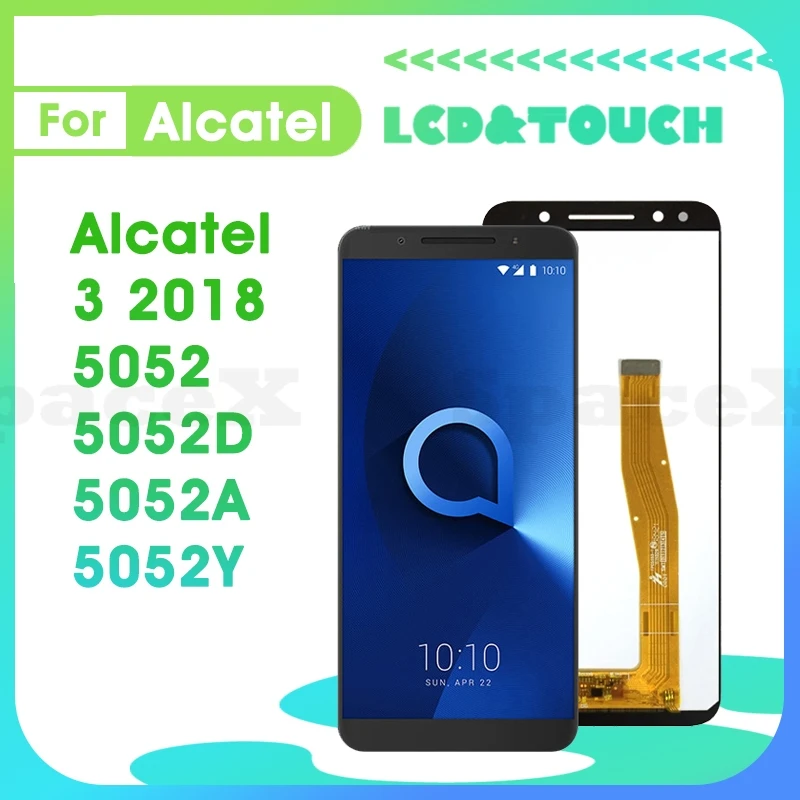 

5052D 5.5"Tested For Alcatel 3 LCD 5052D 5052A 5052Y LCD Display Touch Digitizer Assembly Replacement Phone Screen OT5052 lcd