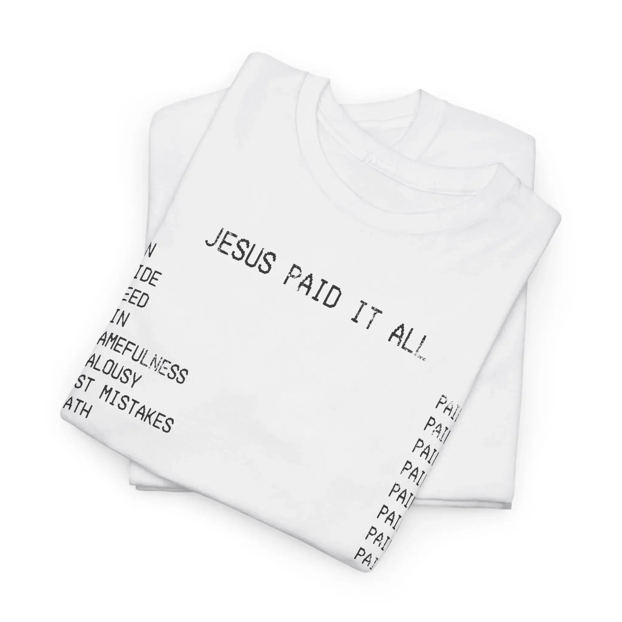JESUS PAID IT ALL TEE - Distressed, Tshirt, Unisex,  Casual Cotton T-Shirt, Classic, Smooth