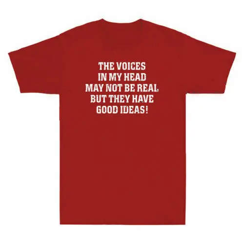 

Voices In My Head May Not Be Real But They Have Good Ideas Vintage Shirt T-Shirt