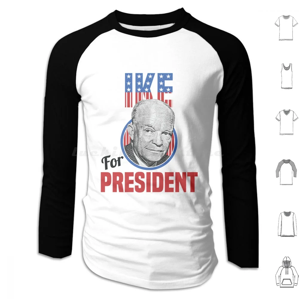 

Генерал Дуайт Eisenhower I Like Ike For President Толстовка с капюшоном из хлопка с длинным рукавом Eisenhower I Like Ike Ike General Eisenhower