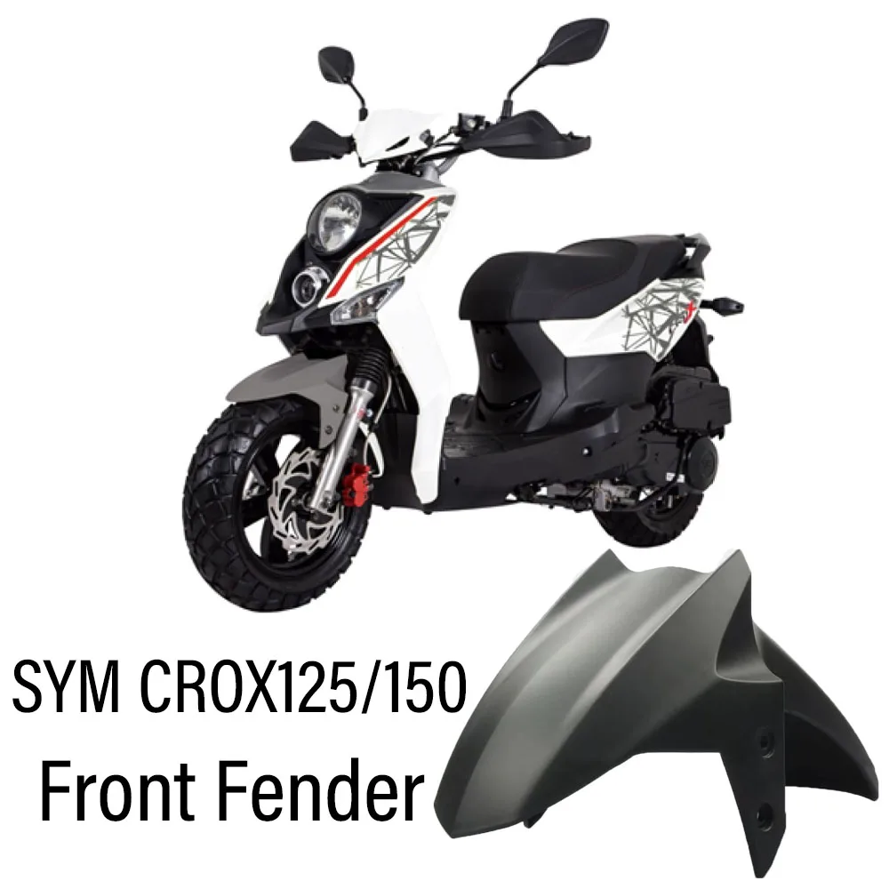 For SYM CROX125 CROX150 CROX 150 / 125 Motorcycle Front Mudguard Fender SYM CROX125 CROX150 CROX 150 / 125