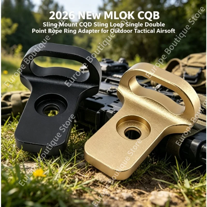 

2026 New MLOK CQB Sling Mount CQD Sling Loop Single Double Point Rope Ring Adapter for Outdoor Tactical Airsoft