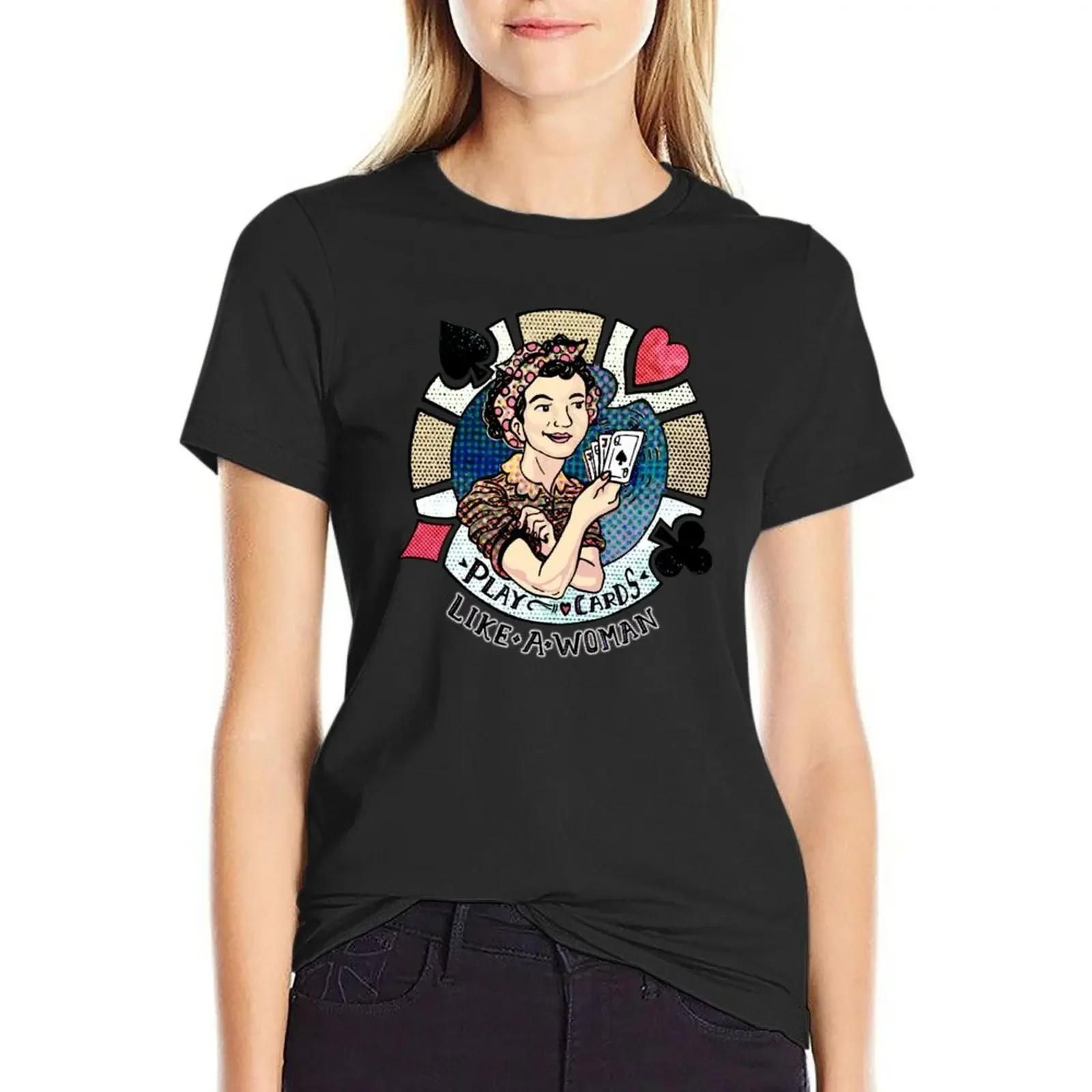 

Play Cards Like a Woman T-Shirt graphics Short sleeve tee aesthetic clothes cute clothes t shirt for Women