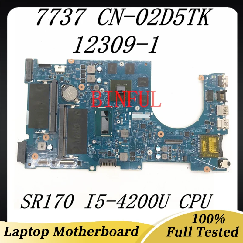 

CN-02D5TK 02D5TK 2D5TK Высокое качество для DELL Inspiron 7737 материнская плата для ноутбука 12309-1 с процессором SR170 I5-4200U 100% полностью протестирована