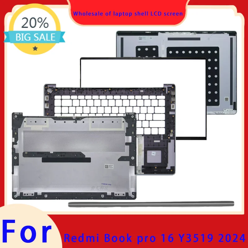 Suitable for Redmi Book Pro 16 Y3519 2024 Model Laptop LCD Screen Top Cover Frame Palm Rest Base Shell Hinge Cover Silver Gray