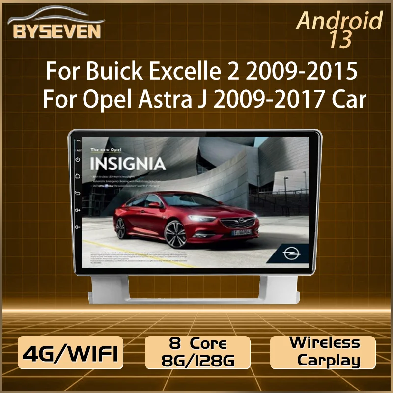 BySeven 4G SIM Android 13 For Buick Excelle 2 2009-2015 For Opel Astra J 2009-2017 Car Multimedia Player GPS Navigation IPS DSP