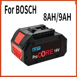 8AH/9AH for BOSCH Professional 18V 21700 Battery ProCORE 18V Li-ion Replacement for BAT609 BAT618 Rechargeable Batteries