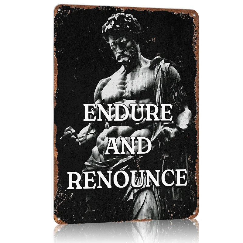 Endure and Renounce Metal Poster Tin Sign Wall Art Vintage Decor Customizable Metal Signs for Home Decoration Room Decorations