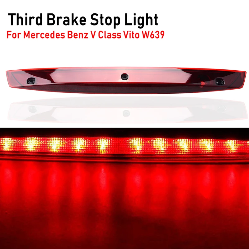 

LED High Mount Additional Third Brake Light Fit For Mercedes Benz Vito Viano W639 A6398200056 Rear Tail Light Car Accessories