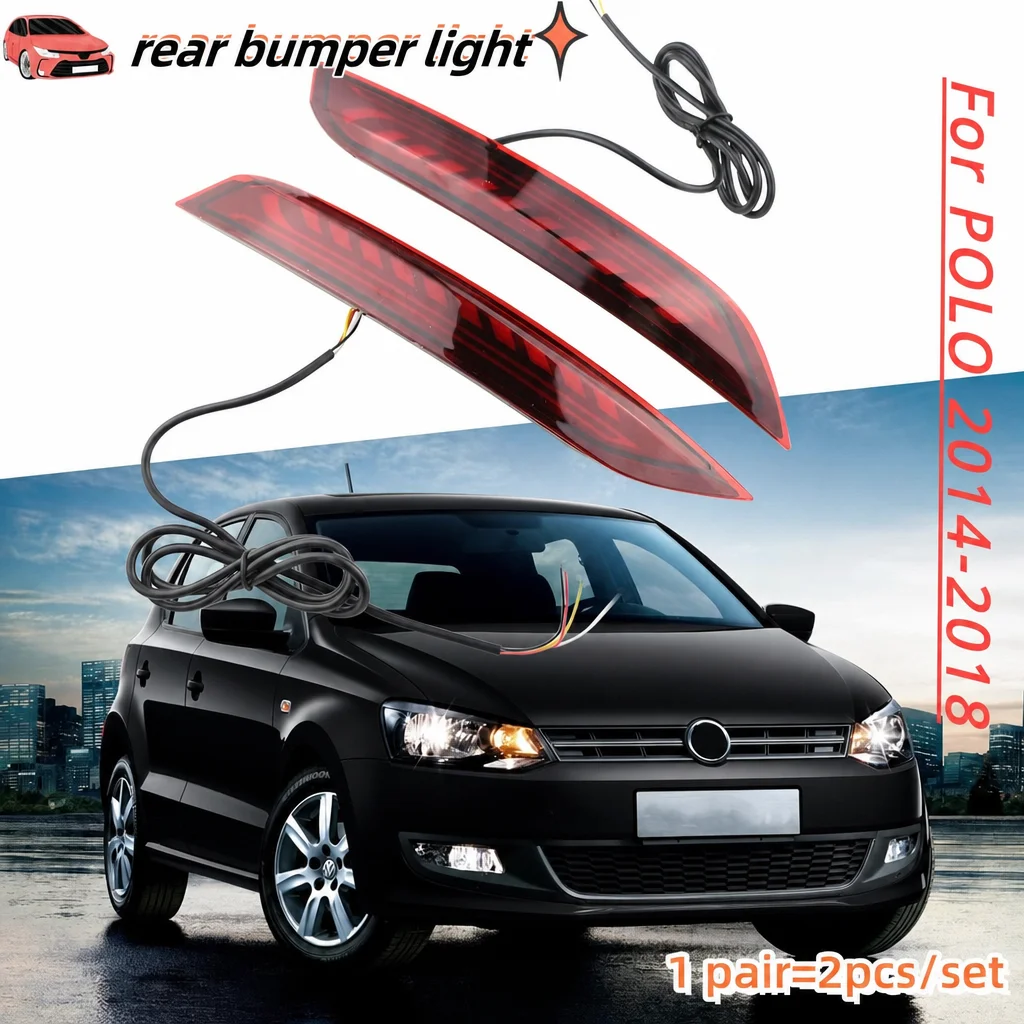 For Volkswagen Polo 2014 2015 2016 2017 2018 Back Fog Light Lamp Brake Light Turn Signal 3-in-1 Function Rear Bumper Lights