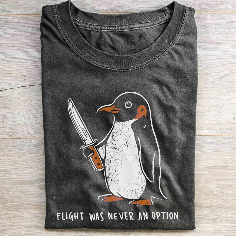 Flight Was Never An Option Shirt,Funny Penguin Knife Tee,Sarcastic Dark Humor Gift, Retro Penguin Punk Graphic Chaotic T-shirt ﻿