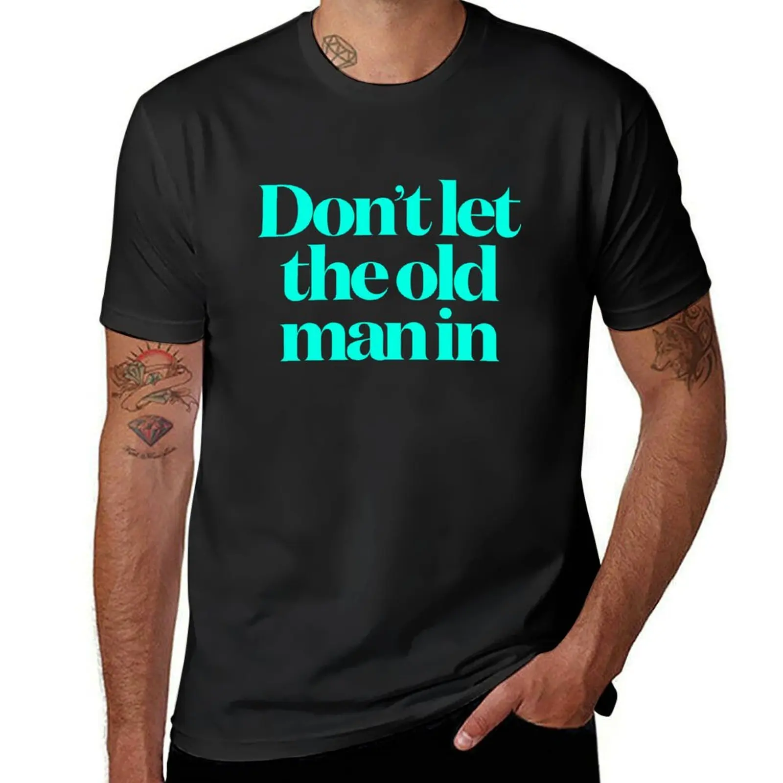 

Don't let the old man in v.7 T-Shirt plus size tops oversizeds cute clothes sublime Men's t-shirt