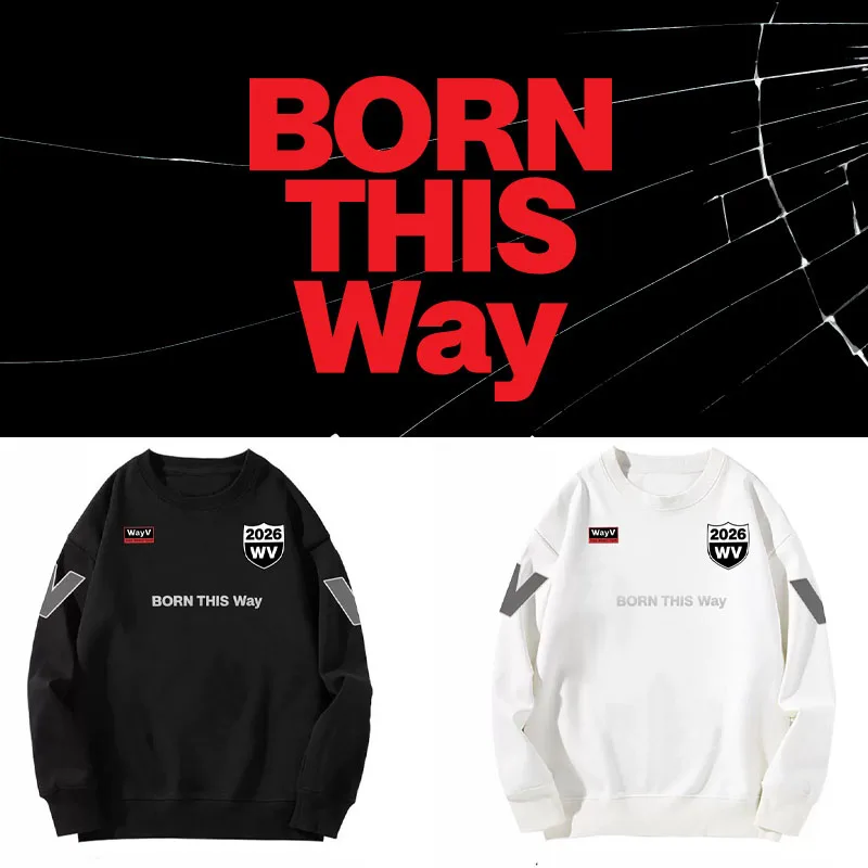 WayV 2026 Concert BornThisWay Crew Neck Sweatshirt Support Base Shirt Spring Autumn Youthful Casual Cotton Hoodie for Men And...