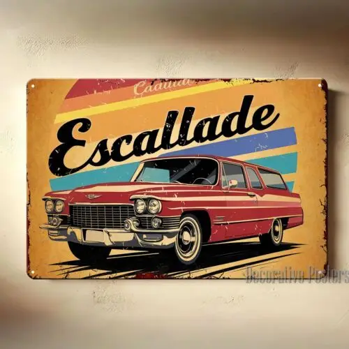 Escallade Car Metal Poster - Collectable Tin Sign Size:8x12inch-aluminum