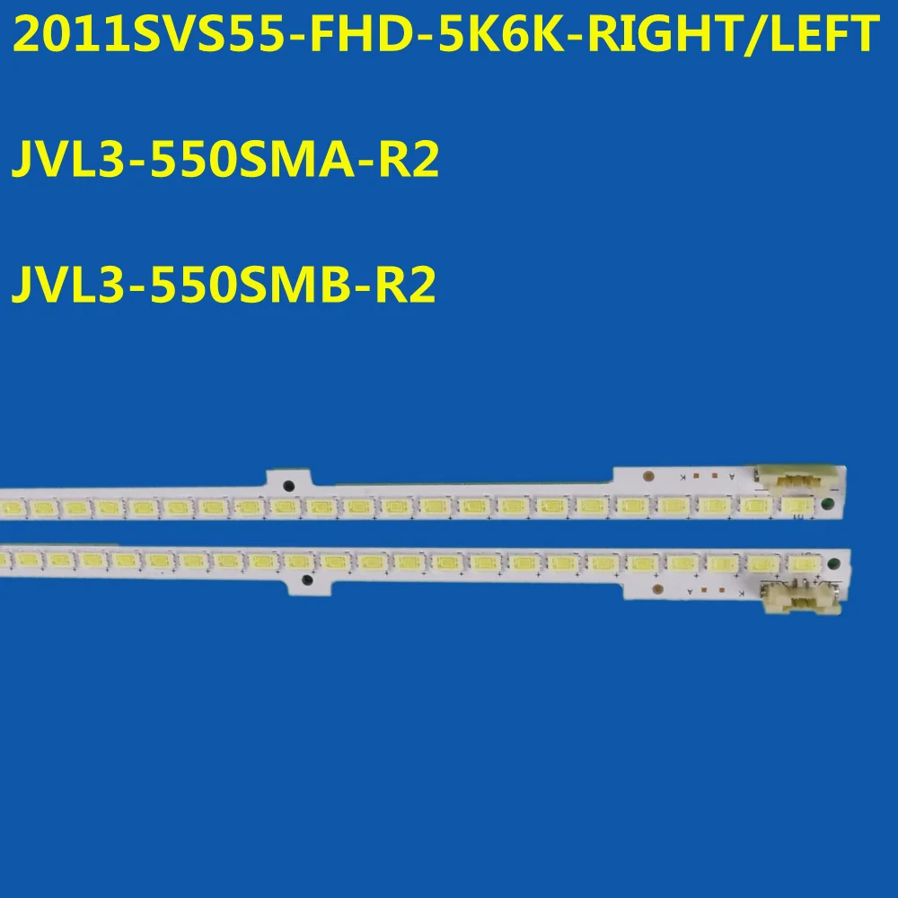 

LED Backlight Strip For 2011SVS55-FHD-5K6K-RIGHT/LEFT JVL3-550SMA-R2 JVL3-550SMB-R2 UN55D6000 UN55D6050 UN55D6300 LTJ550HW05-J