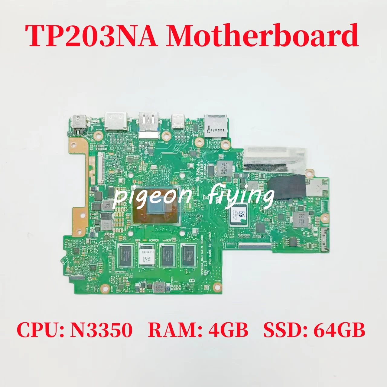 

TP203NA Mainboard For ASUS TP203NAS TP203NAH TP203N Laptop Motherboard CPU: N3350 RAM: 4GB SSD: 64GB 100% Test OK