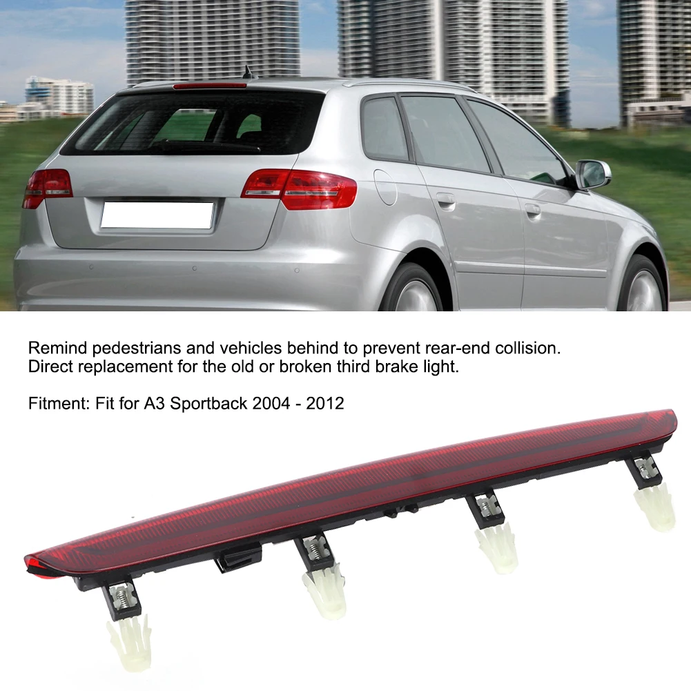 Third Brake Light For Audi A3 Sportback 2004-2012 8P4945097C LED High Level Mount Additional Rear Tail Stop Signal Warning Lamp