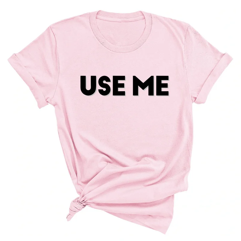 USE ME Funny Girls Cotton T-Shirt Women Shirts Sexy Female Tshirt Kawaii Clothes Plus Size Girl\'s Top Tee Oversized 4XL 5XL