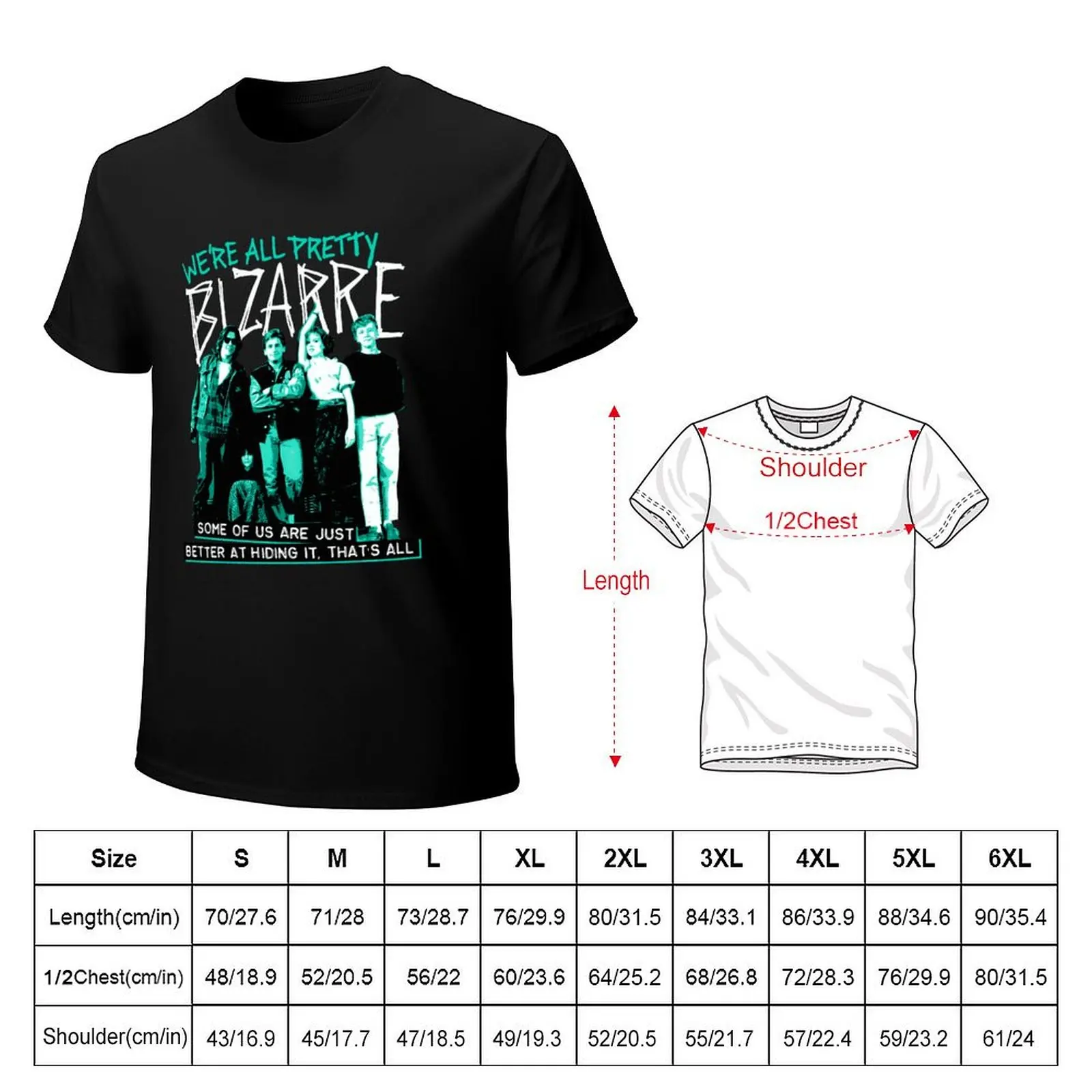 Breakfast Club We'Re All Pretty Bizarre T-Shirt Comfortable Daily Wear Tee