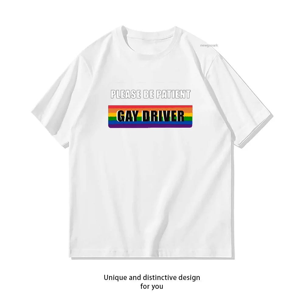 LGBT please be patient gay Driver Classic T-Shirt woman man summer cotton graphic t shirts Adult streetwear tops tee Short-sleev