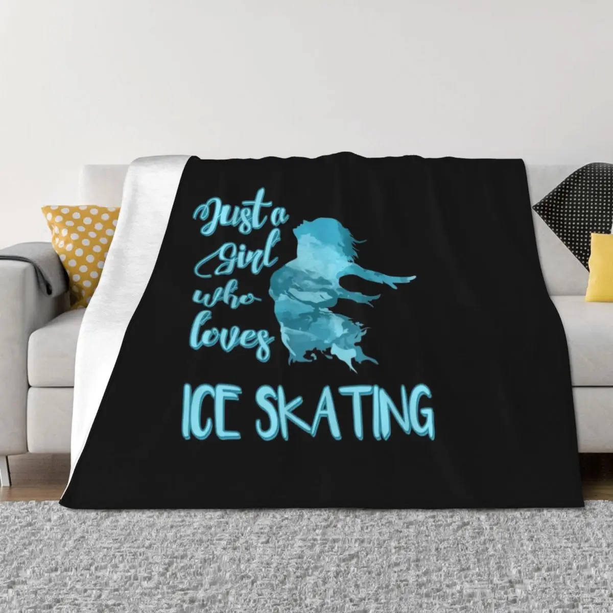 

Just a Girl who Loves Ice Skating Figure Skater Throw Blanket Bed Sofas Stuffeds Fashion Sofas Blankets