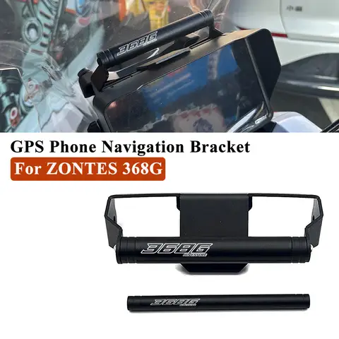 ZT368G GPS Navigation Bracket For ZONTES 368G 501G 368 G G368 2024 2025- Motorcycle Accessories CNC Mobile Phone Holder Bracket