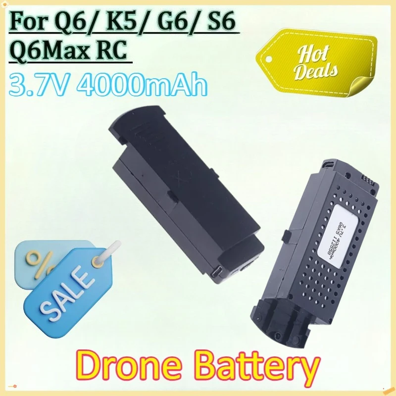 

Newly upgraded 3.7V 4000mAh High Capacity Rechargeable Battery for Q6/S6/K5/G6 Q6Max RC Quadcopter Spare Parts Drone Battery