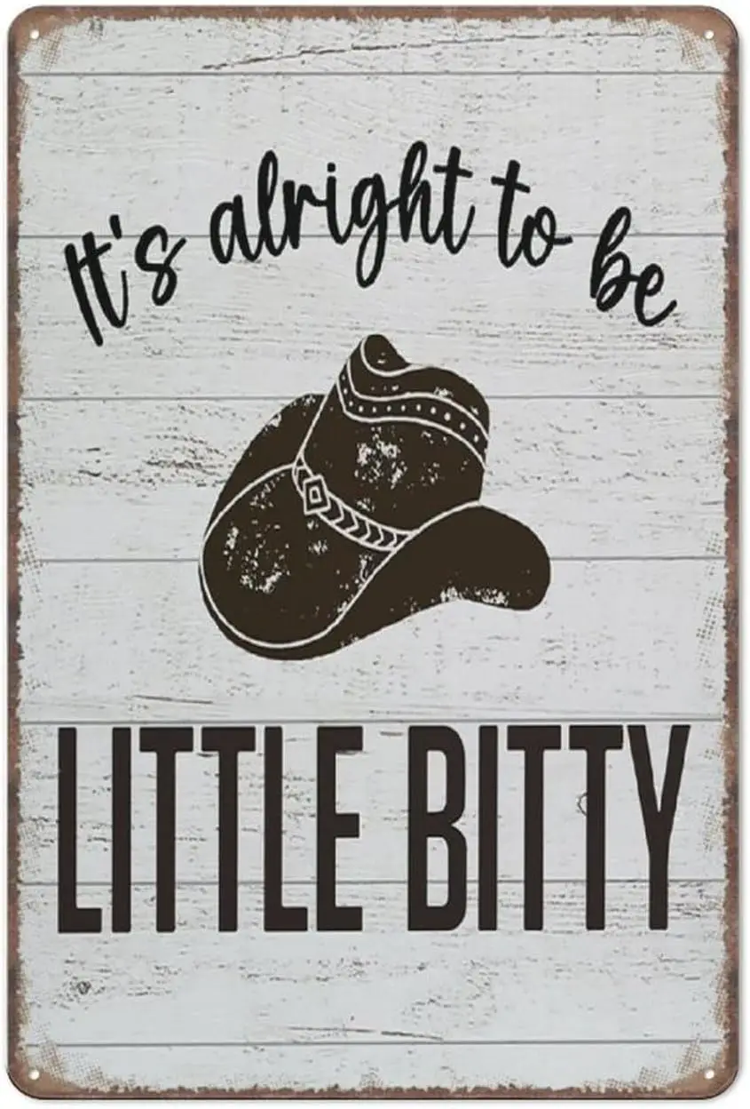 Aikeory Western Cowboy Sign, It’s Alright to Be Little Bitty Retro Western Sign Funny Metal Sign Poster Wall Art for Kitche sign