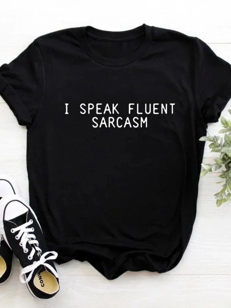 I SPEAK FLUENT SARCASM Letter Print Women Tee Short Sleeve Round Neck Loose Summer Casual Harajuku Versatile Aesthetic Women Tee