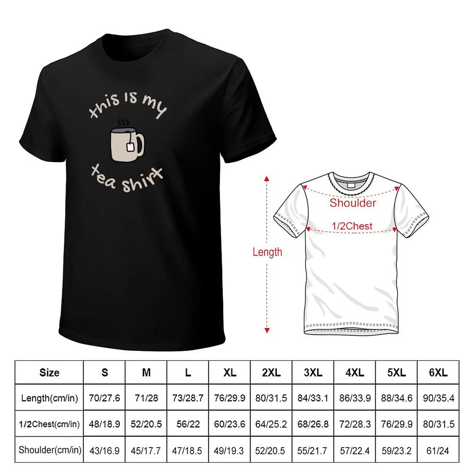 This is My Tea Shirt T-Shirt cotton t-shirt plain for man package T-Shirt