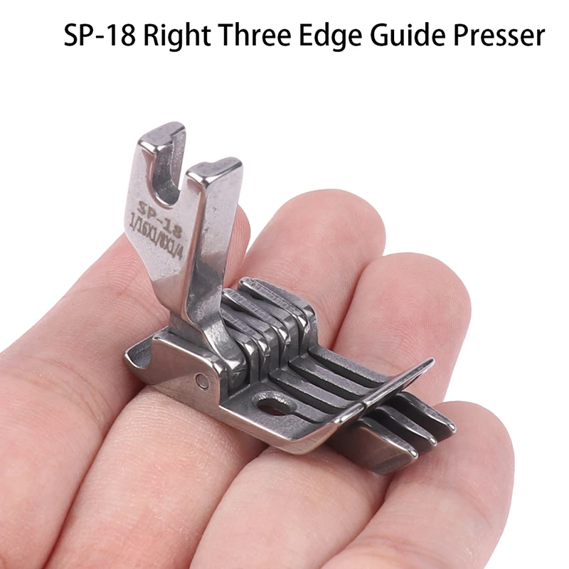 

1Pc SP-18 Right Three Edge Guide Presser Foot For Industrial Single Needle Straight Lockstitch Sewing Machine 0.3 0.6 1.0