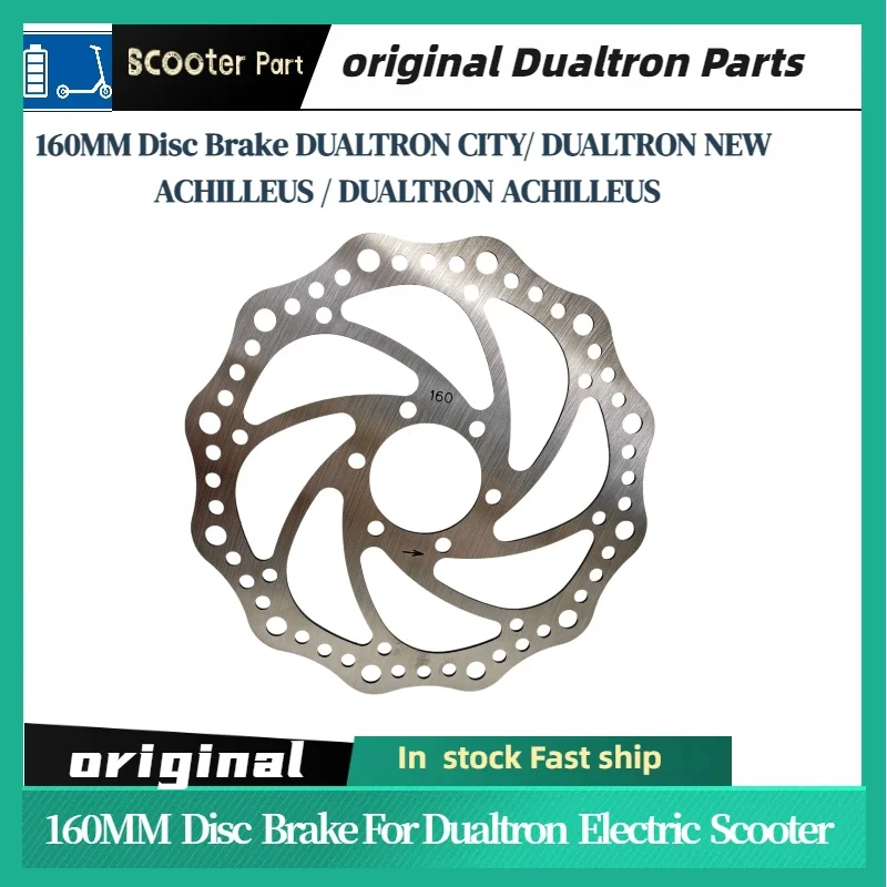 

Brake Disc for DUALTRON Electric Scooter CITY &DUALTRON NEW ACHILLEUS &DUALTRON ACHILLEUS 160MM Disc Scooter Parts