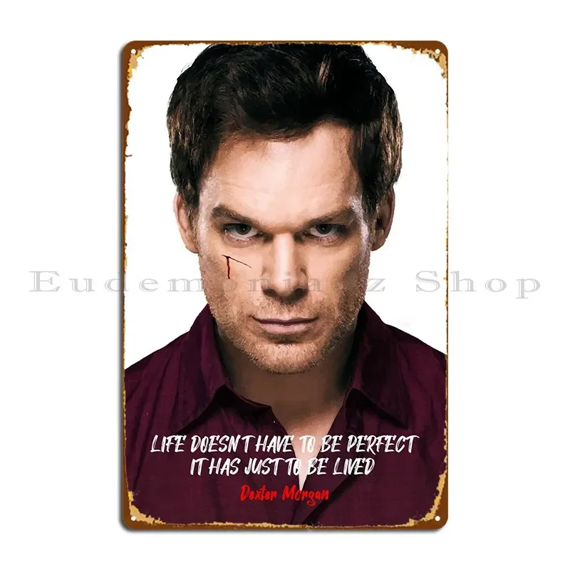 Dexter Morgan Metal Plaque Poster Pub Cinema Garage Printing Plaques Tin Sign Poster